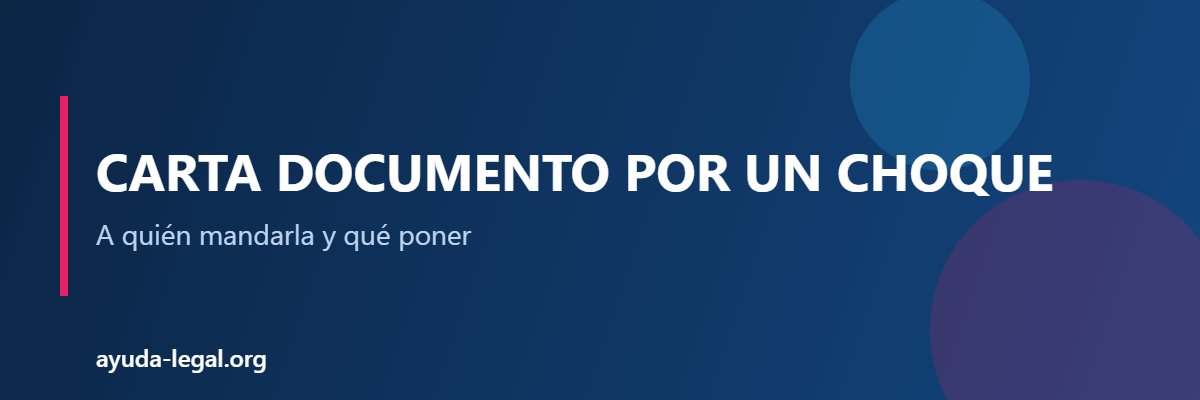 Carta documento por un choque - Ayuda Legal Argentina