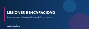 Lesiones e incapacidad - Ayuda Legal Argentina
